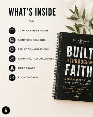 Built Through Faith - 30-Day Bible Study & Reflection Guide