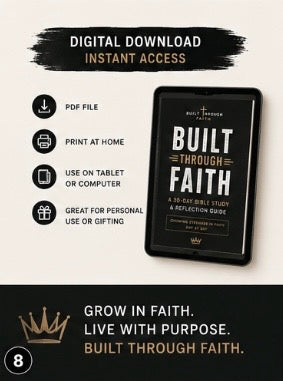 Built Through Faith - 30-Day Bible Study & Reflection Guide